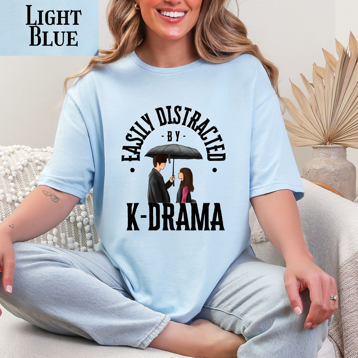 Kdrama lover T-Shirt, Korean Fashion Tee, Easily Distracted by K-Drama