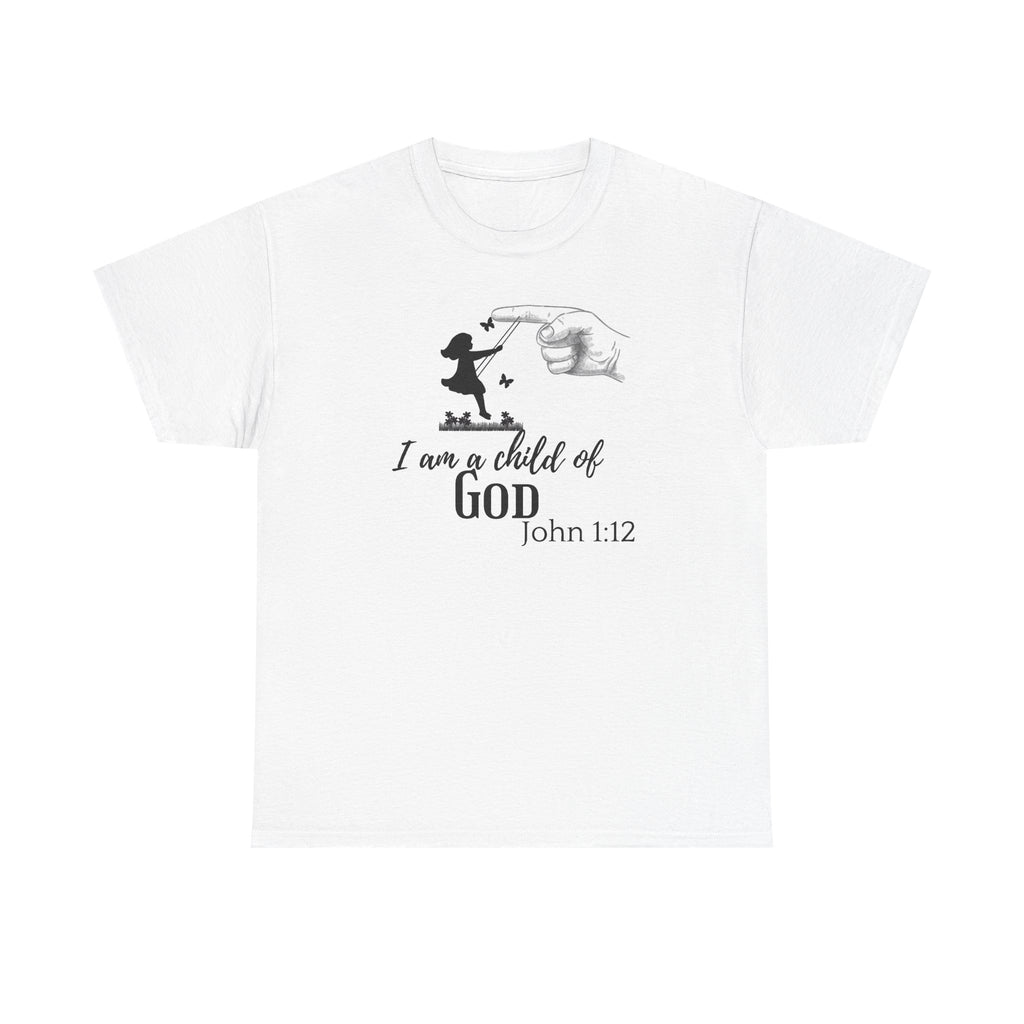 Child of God T-Shirt — “I am a child of GOD” John 1:12 Christian Faith Tee