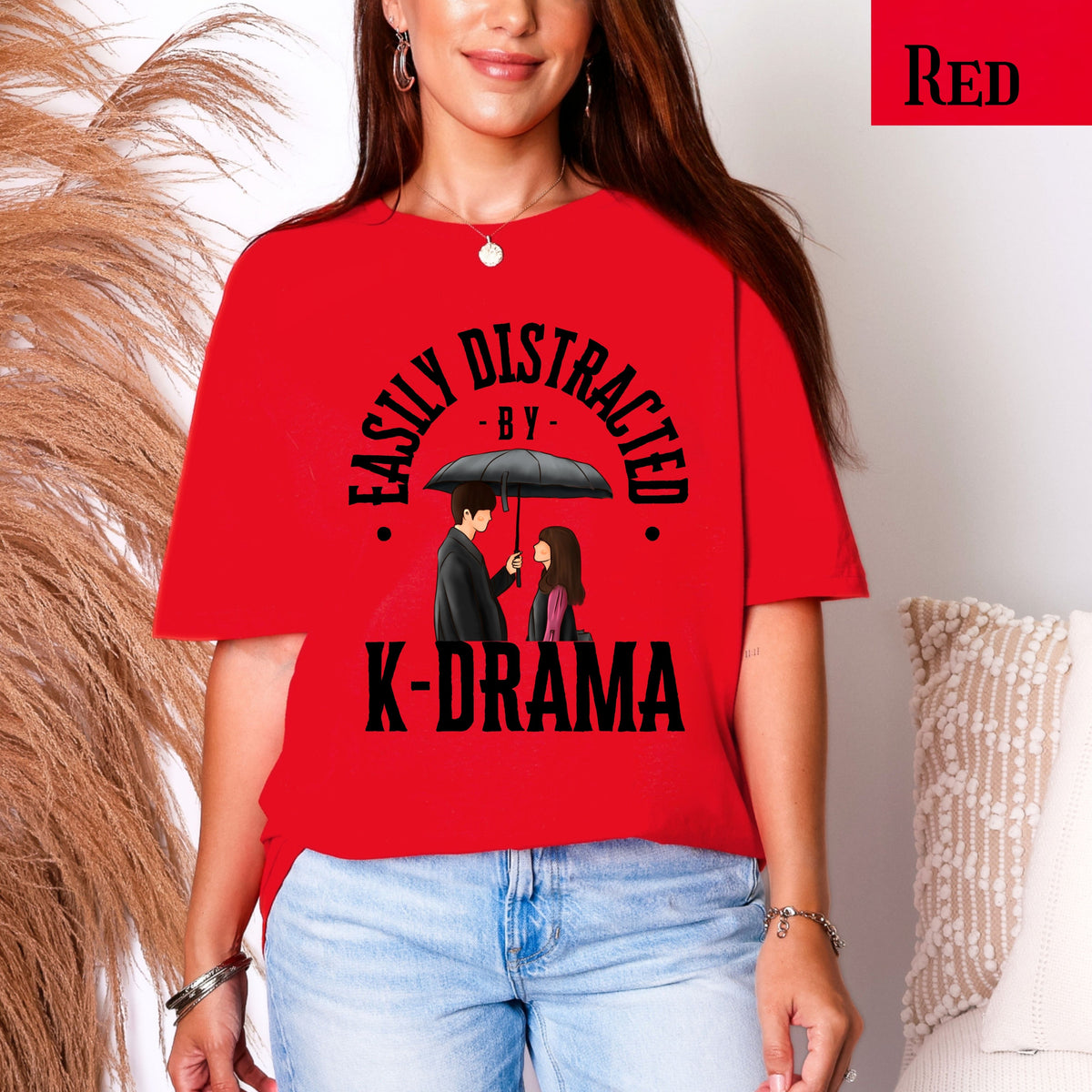 Kdrama lover T-Shirt, Korean Fashion Tee, Easily Distracted by K-Drama
