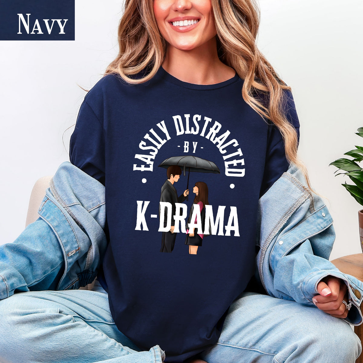 Kdrama lover T-Shirt, Korean Fashion Tee, Easily Distracted by K-Drama