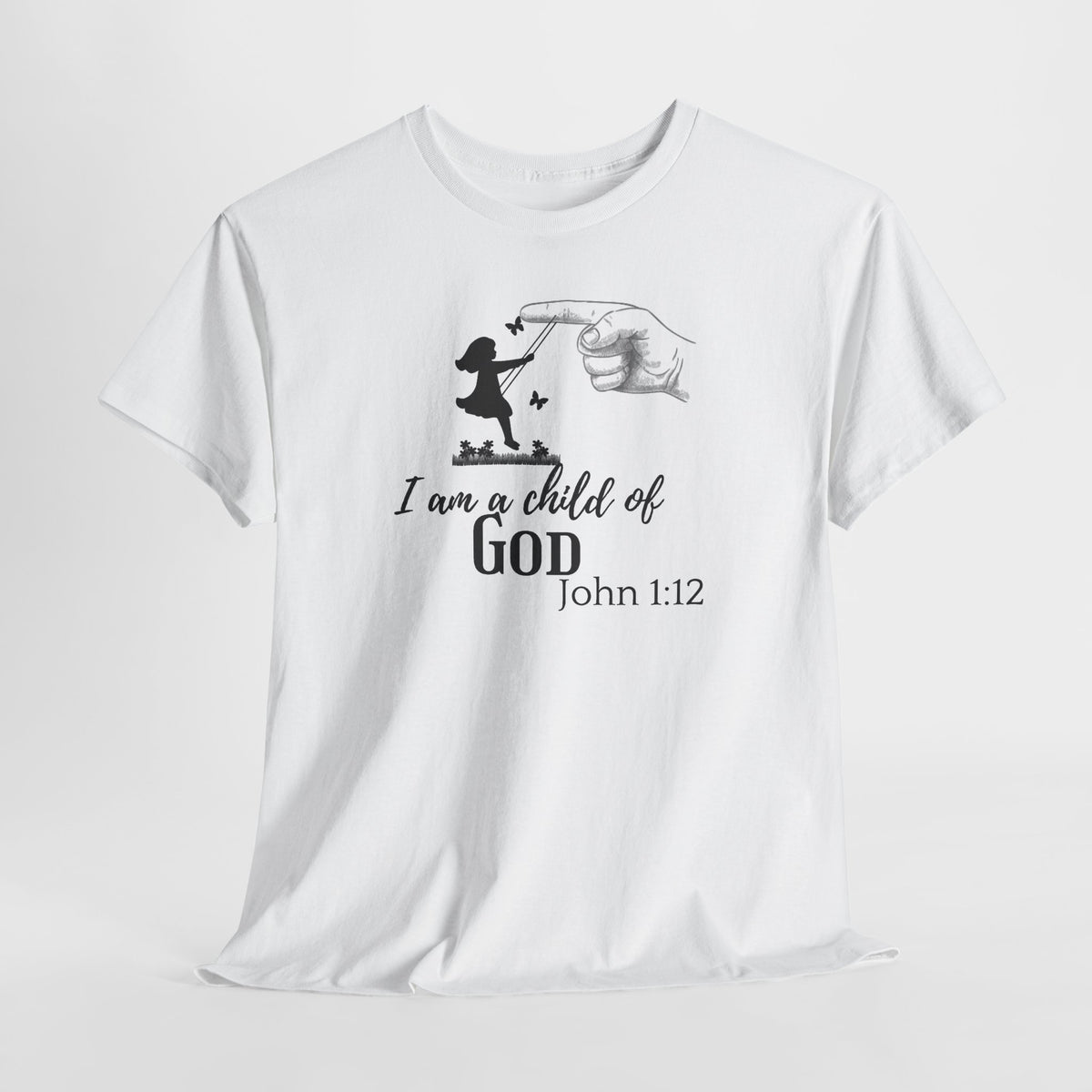 Child of God T-Shirt — “I am a child of GOD” John 1:12 Christian Faith Tee