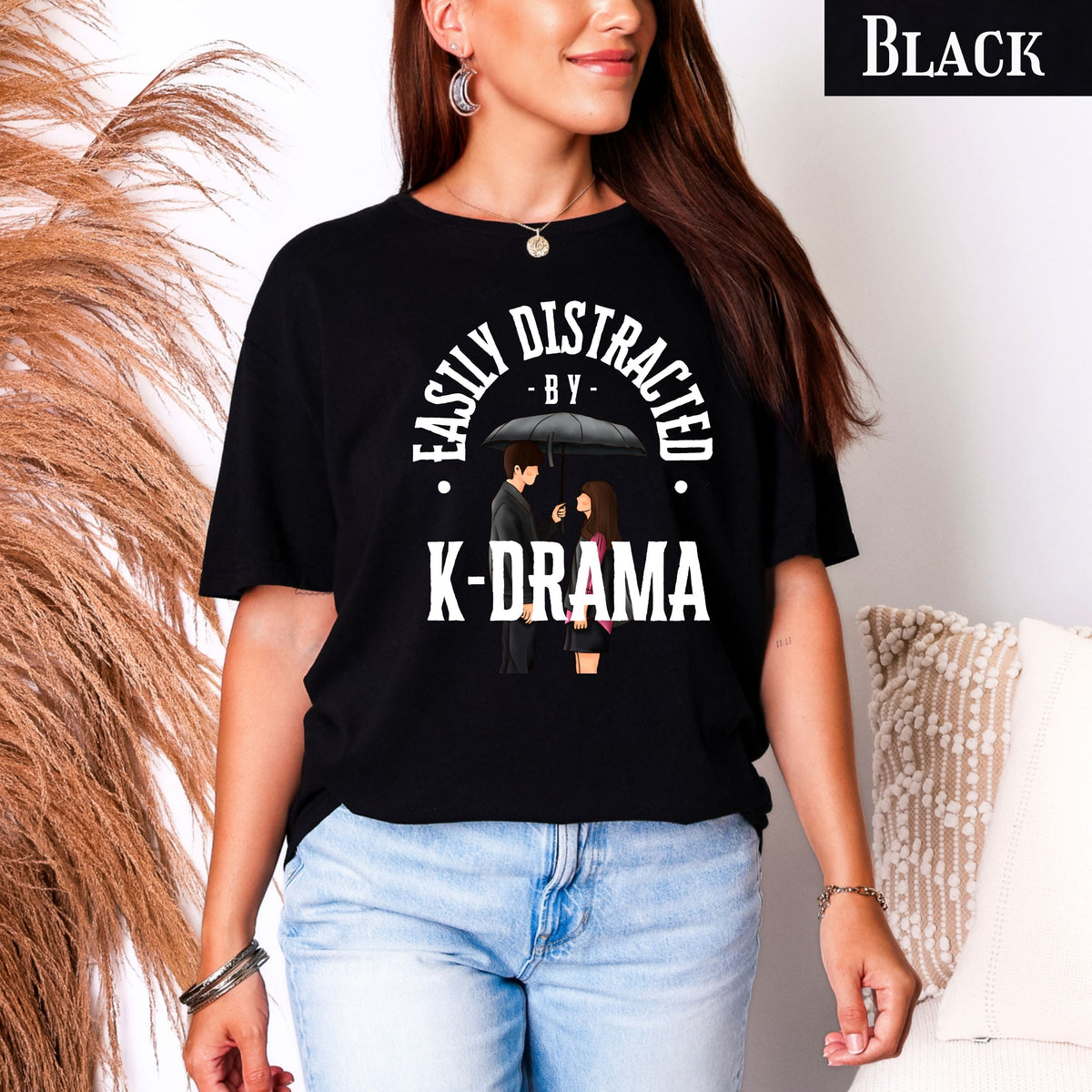 Kdrama lover T-Shirt, Korean Fashion Tee, Easily Distracted by K-Drama