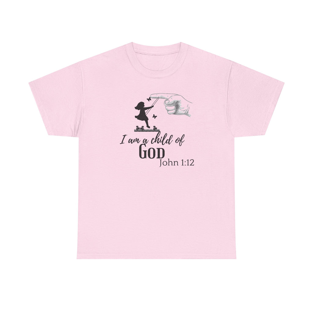 Child of God T-Shirt — “I am a child of GOD” John 1:12 Christian Faith Tee