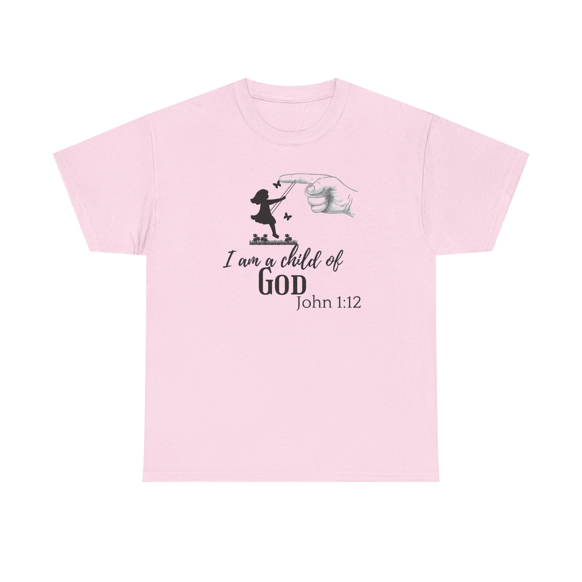 Child of God T-Shirt — “I am a child of GOD” John 1:12 Christian Faith Tee