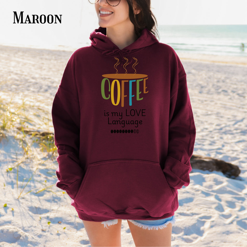 Hoodie — "Coffee Is My Love Language" Cute Coffee Cup Graphic Hoodie