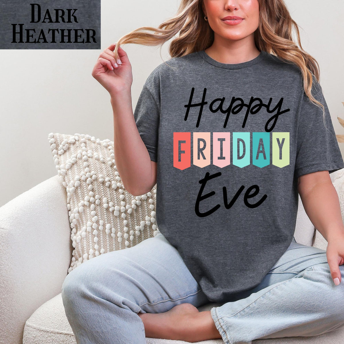 Happy Friday Eve T-Shirt | Colorful Block Letter Weekend Shirt